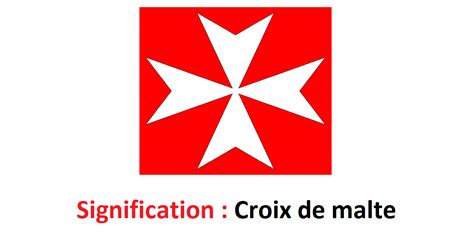 Signification Croix de Malte : Croix de Saint.